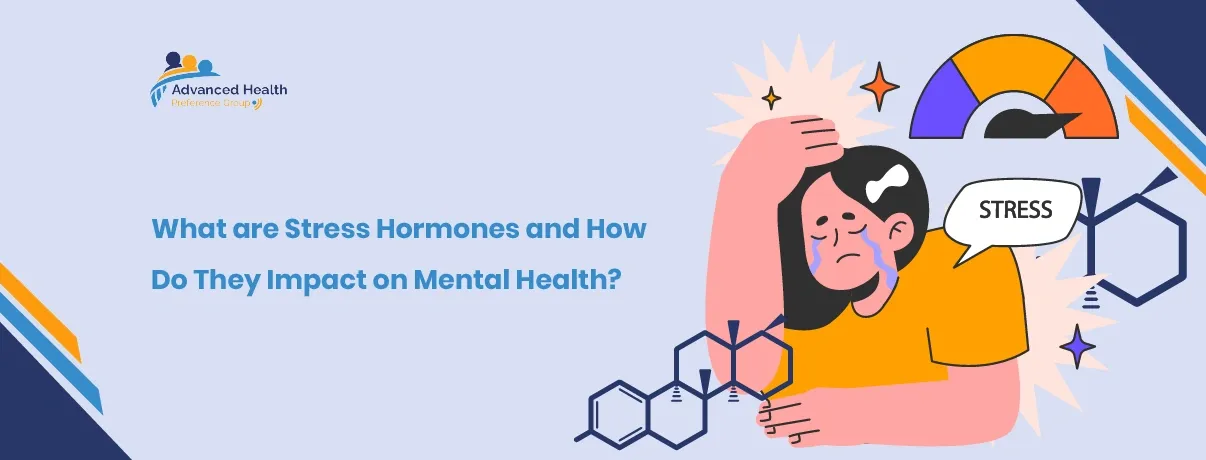 What are Stress Hormones and How Do They Impact Mental Health?