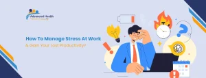 How To Manage Stress At Work